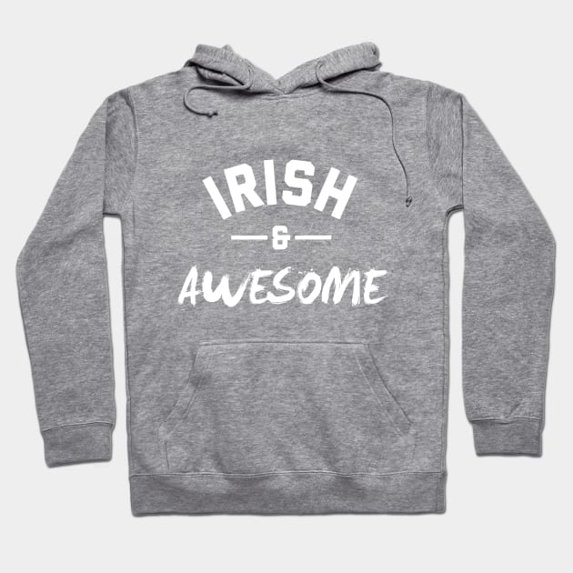 Irish and Awesome Hoodie by stariconsrugby